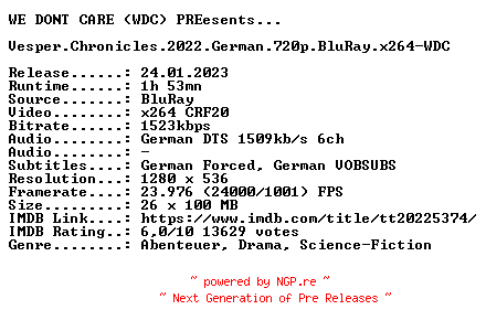NFO for the release Vesper.Chronicles.2022.German.720p.BluRay.x264-WDC by WDC