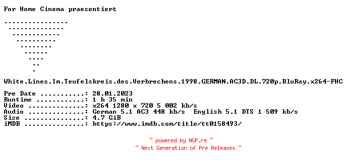 NFO for the release White.Lines.Im.Teufelskreis.des.Verbrechens.1998.GERMAN.AC3D.DL.720p.BluRay.x264-FHC by FHC