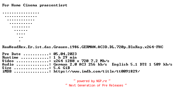 NFO for the release RawHeadRex.Er.ist.das.Grauen.1986.GERMAN.AC3D.DL.720p.BluRay.x264-FHC by FHC