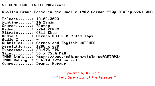 NFO for the release Shallow.Grave.Reise.in.die.Hoelle.1987.German.720p.BluRay.x264-WDC by WDC
