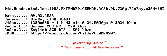 NFO for the release Die.Hunde.sind.los.1982.EXTENDED.GERMAN.AC3D.DL.720p.BluRay.x264-iND by iND