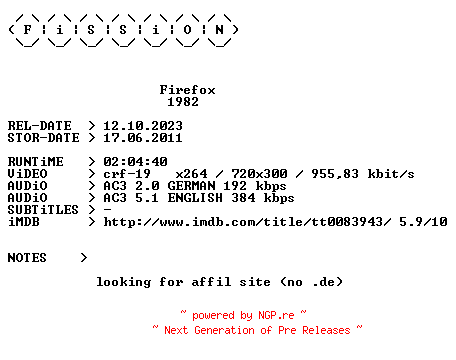 NFO for the release Firefox.German.1982.DL.BDRiP.x264.iNTERNAL-FiSSiON by FiSSiON