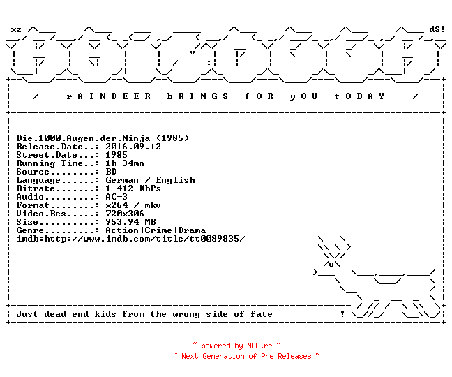 NFO for the release Die.1000.Augen.der.Ninja.1985.German.DL.RATED.WS.BDRiP.x264-RAiNDEER by RAiNDEER