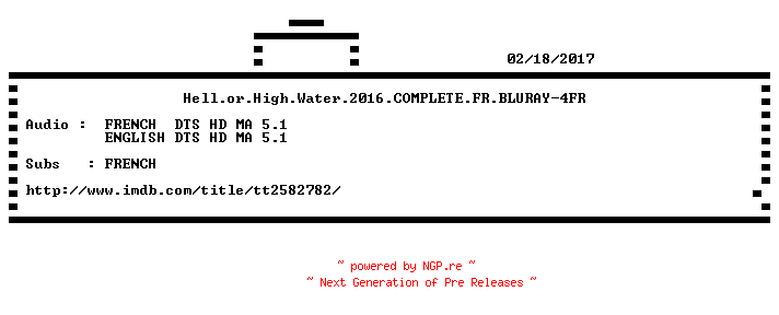 NFO for the release Hell.or.High.Water.2016.COMPLETE.FR.BLURAY-4FR by 4FR