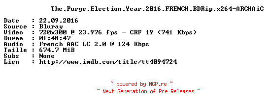 NFO for the release The.Purge.Election.Year.2016.FRENCH.BDRip.x264-ARCHAiC by ARCHAiC