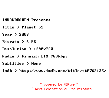 NFO for the release Planet.51.2009.FiNNiSH.720p.BluRay.x264-iNVANDRAREN by iNVANDRAREN