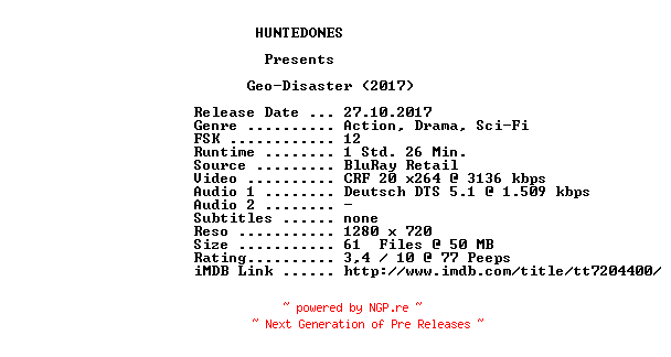 NFO for the release Geo-Disaster.2017.German.720p.BluRay.x264-HUNTEDONES by HUNTEDONES