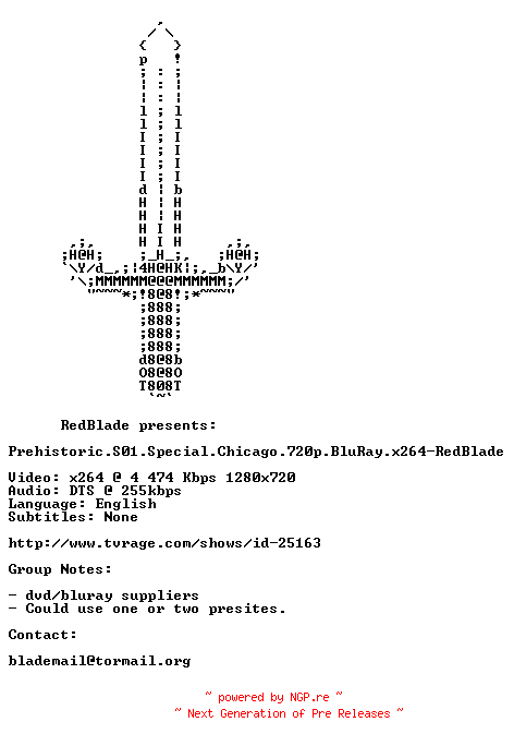 NFO for the release Prehistoric.S01.Special.Chicago.720p.BluRay.x264-RedBlade by RedBlade