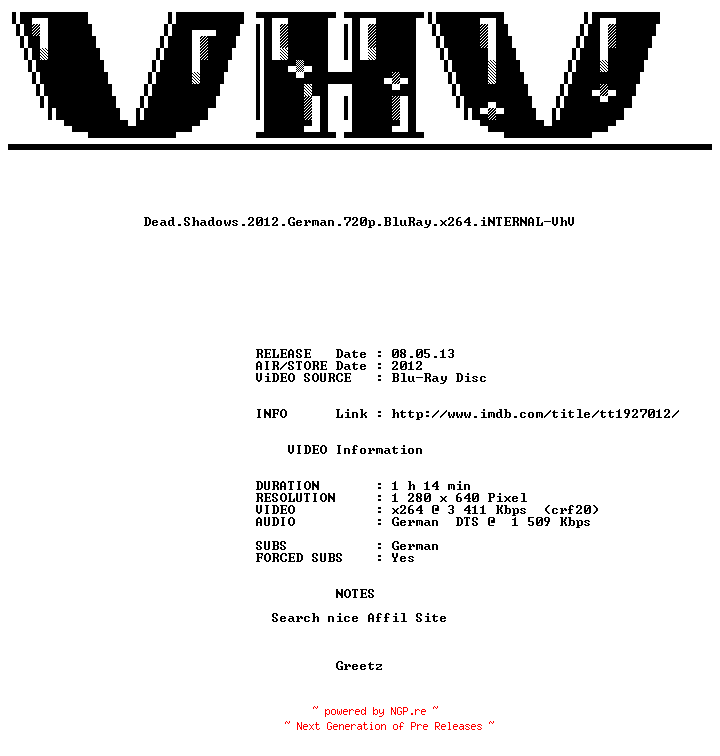NFO for the release Dead.Shadows.2012.German.720p.BluRay.x264.iNTERNAL-VhV by VhV