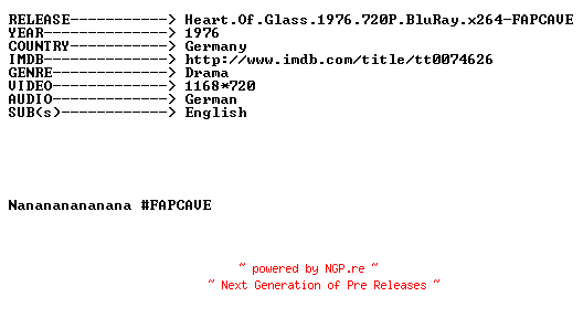 NFO for the release Heart.Of.Glass.1976.720P.BluRay.x264-FAPCAVE by FAPCAVE