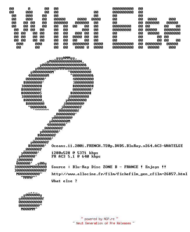 NFO for the release Oceans.11.2001.FRENCH.720p.DVD5.BluRay.x264.AC3-WHATELSE by WHATELSE