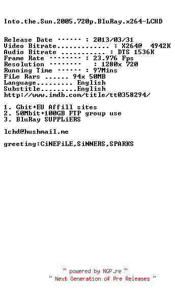 NFO for the release Into.the.Sun.2005.720p.BluRay.x264-LCHD by LCHD