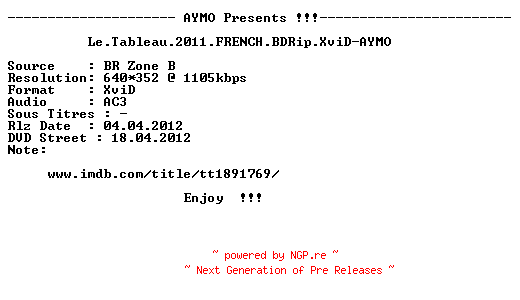 NFO for the release Le.Tableau.2011.FRENCH.BDRip.XviD-AYMO by AYMO