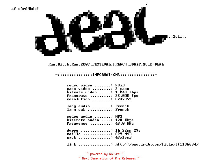 NFO for the release Run.Bitch.Run.2009.FESTiVAL.FRENCH.BDRiP.XViD-DEAL by DEAL