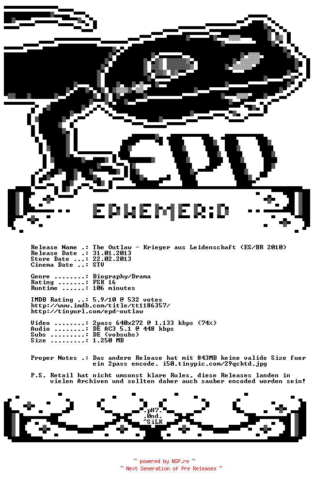 NFO for the release The.Outlaw.Krieger.aus.Leidenschaft.2010.German.AC3.PROPER.BDRip.XviD-EPHEMERiD by EPHEMERiD