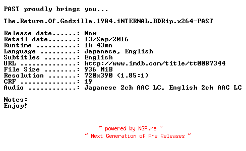 NFO for the release The.Return.Of.Godzilla.1984.iNTERNAL.BDRip.x264-PAST by PAST