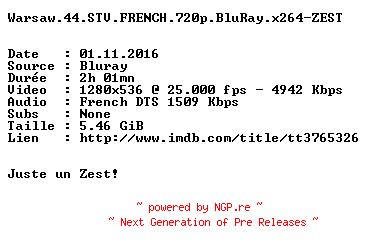 NFO for the release Warsaw.44.STV.FRENCH.720p.BluRay.x264-ZEST by ZEST