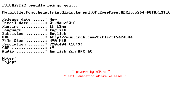 NFO for the release My.Little.Pony.Equestria.Girls.Legend.Of.Everfree.BDRip.x264-FUTURiSTiC by FUTURiSTiC