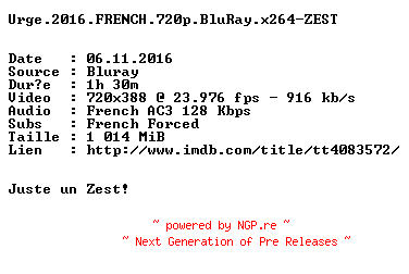 NFO for the release Urge.2016.FRENCH.BDRip.x264-ZEST by ZEST