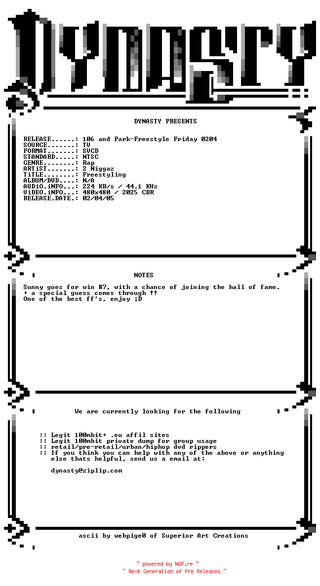 NFO for the release 106_and_Park-Freestyle_Friday-0204-SVCD-2005-DYNASTY by DYNASTY