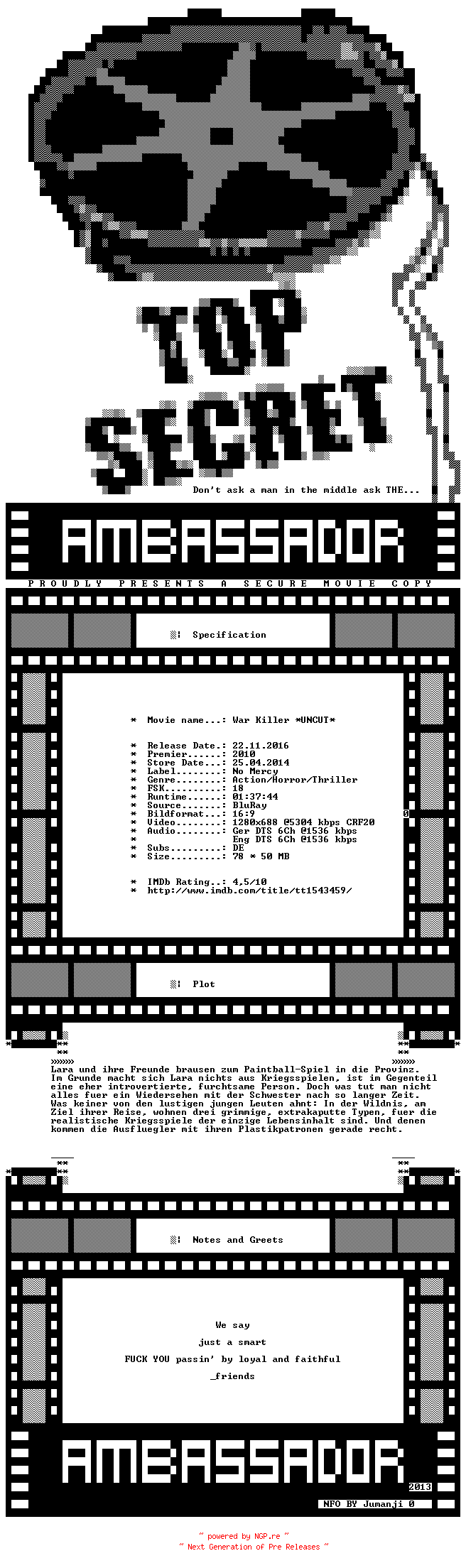 NFO for the release War.Killer.At.the.End.of.the.Day.UNCUT.GERMAN.2010.DL.720P.BLURAY.X264-AMBASSADOR by AMBASSADOR