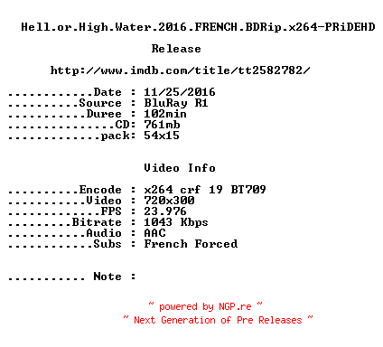 NFO for the release Hell.or.High.Water.2016.FRENCH.BDRip.x264-PRiDEHD by PRiDEHD