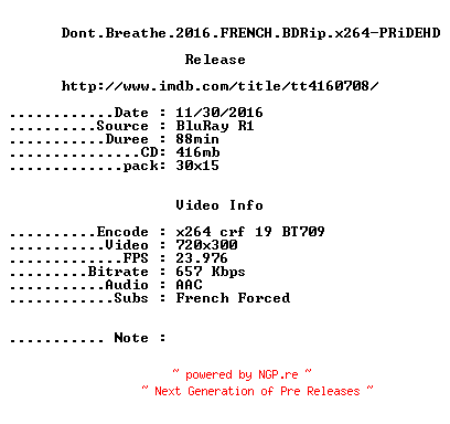 NFO for the release Dont.Breathe.2016.FRENCH.BDRip.x264-PRiDEHD by PRiDEHD