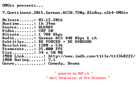 NFO for the release 7.Goettinnen.2015.German.AC3D.720p.BluRay.x264-OMGtv by OMGtv