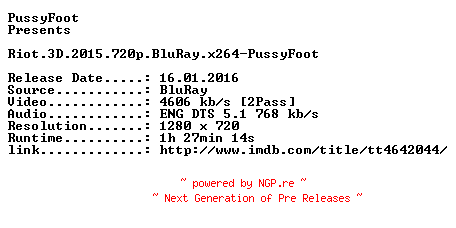 NFO for the release Riot.3D.2015.720p.BluRay.x264-PussyFoot by PussyFoot