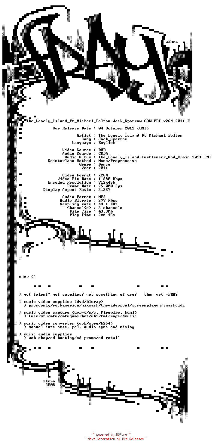 NFO for the release The_Lonely_Island_Ft_Michael_Bolton-Jack_Sparrow-CONVERT-x264-2011-FRAY by FRAY