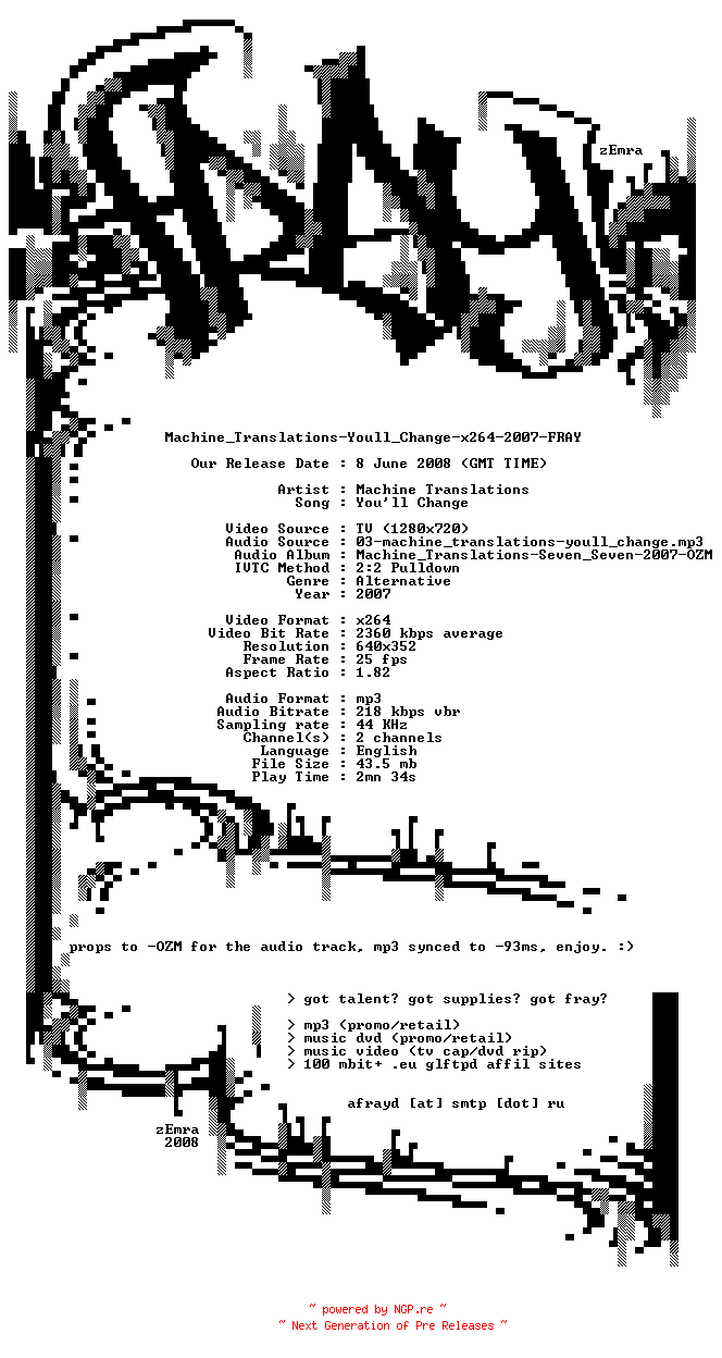 NFO for the release Machine_Translations-Youll_Change-x264-2007-FRAY by FRAY