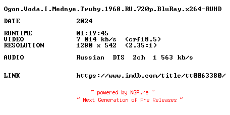 NFO for the release Ogon.Voda.I.Mednye.Truby.1968.RU.720p.BluRay.x264-RUHD by RUHD