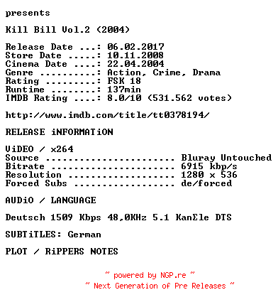 NFO for the release Kill.Bill.Volume.2.2004.German.720p.BluRay.x264.iNTERNAL-KULTFiLME by KULTFiLME