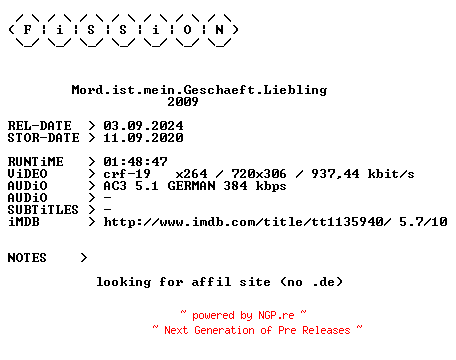 NFO for the release Mord.ist.mein.Geschaeft.Liebling.German.2009.BDRiP.x264.iNTERNAL-FiSSiON by FiSSiON