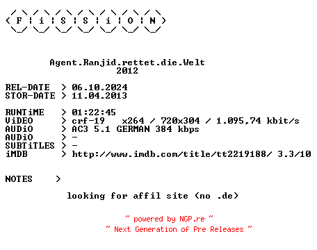 NFO for the release Agent.Ranjid.rettet.die.Welt.German.2012.BDRiP.x264.iNTERNAL-FiSSiON by FiSSiON
