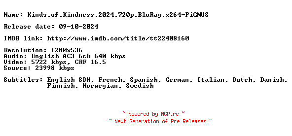 NFO for the release Kinds.of.Kindness.2024.720p.BluRay.x264-PiGNUS by PiGNUS