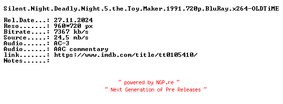 NFO for the release Silent.Night.Deadly.Night.5.the.Toy.Maker.1991.720p.BluRay.x264-OLDTiME by OLDTiME