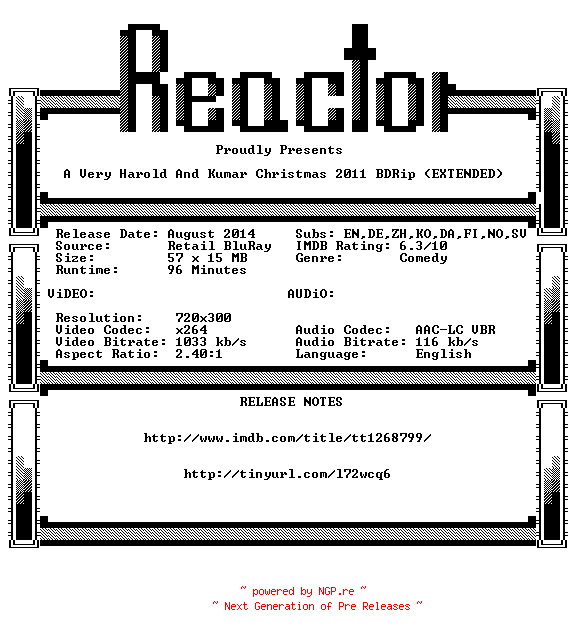 NFO for the release A.Very.Harold.And.Kumar.Christmas.2011.EXTENDED.BDRip.x264-REACTOR by REACTOR