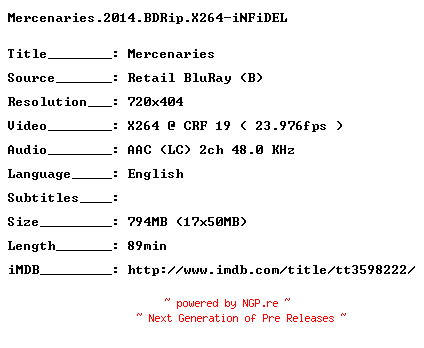 NFO for the release Mercenaries.2014.BDRip.X264-iNFiDEL by iNFiDEL