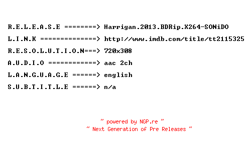 NFO for the release Harrigan.2013.BDRip.X264-SONiDO by SONiDO
