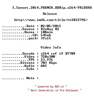 NFO for the release 3.Coeurs.2014.FRENCH.BDRip.x264-PRiDEHD by PRiDEHD