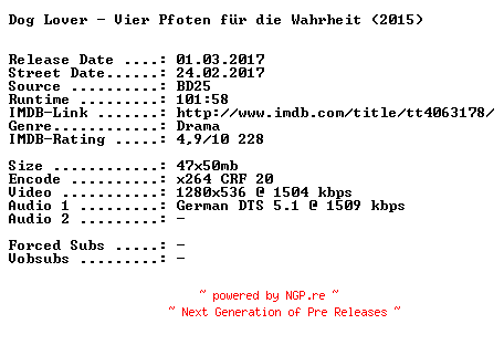 NFO for the release Dog.Lover.Vier.Pfoten.fuer.die.Wahrheit.2016.German.720p.BluRay.x264-SPiCY by SPiCY