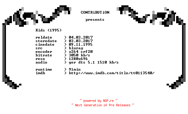 NFO for the release Kids.1995.German.720p.BluRay.x264-CONTRiBUTiON by CONTRiBUTiON
