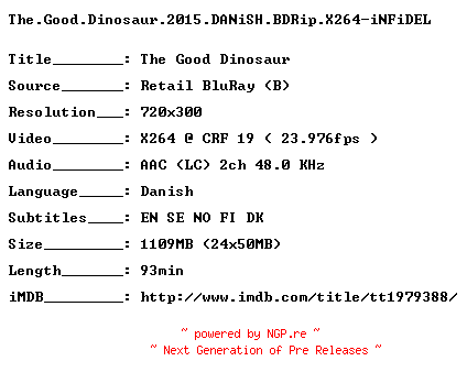 NFO for the release The.Good.Dinosaur.2015.DANiSH.BDRip.X264-iNFiDEL by iNFiDEL