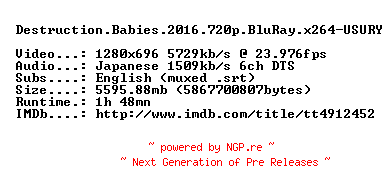 NFO for the release Destruction.Babies.2016.720p.BluRay.x264-USURY by USURY