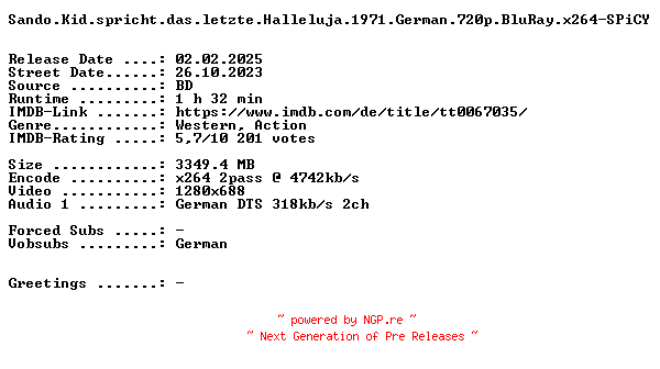 NFO for the release Sando.Kid.spricht.das.letzte.Halleluja.1971.German.720p.BluRay.x264-SPiCY by SPiCY