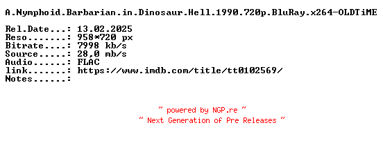NFO for the release A.Nymphoid.Barbarian.in.Dinosaur.Hell.1990.720p.BluRay.x264-OLDTiME by OLDTiME