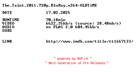 NFO for the release The.Taint.2011.720p.BluRay.x264-OLDTiME by OLDTiME