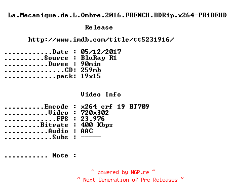 NFO for the release La.Mecanique.de.L.Ombre.2016.FRENCH.BDRip.x264-PRiDEHD by PRiDEHD