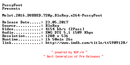 NFO for the release Molot.2016.DUBBED.720p.BluRay.x264-PussyFoot by PussyFoot